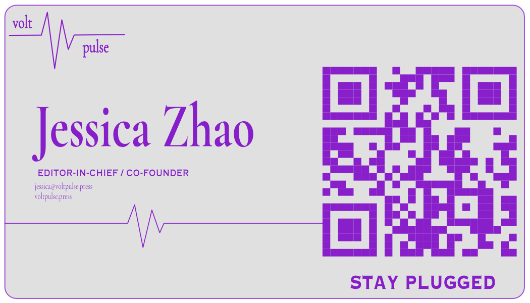 Jessica Zhao — Editor-in-Chief / Co-Founder, Volt Pulse